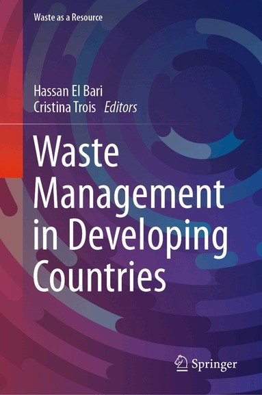 Hassan El Bari, Cristina Trois - Waste Management in Developing Countries, Inbunden