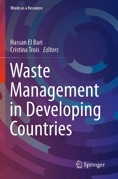 Hassan El Bari, Cristina Trois - Waste Management in Developing Countries, Häftad