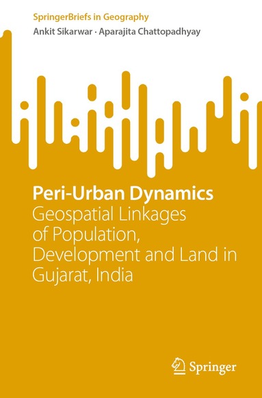 Ankit Sikarwar, Aparajita Chattopadhyay - Peri-Urban Dynamics, Häftad