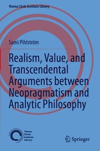 bokomslag Realism, Value, and Transcendental Arguments between Neopragmatism and Analytic Philosophy