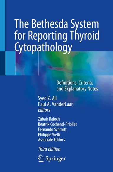 Syed Z. Ali, Paul A. VanderLaan - Bethesda System for Reporting Thyroid Cytopathology, Häftad