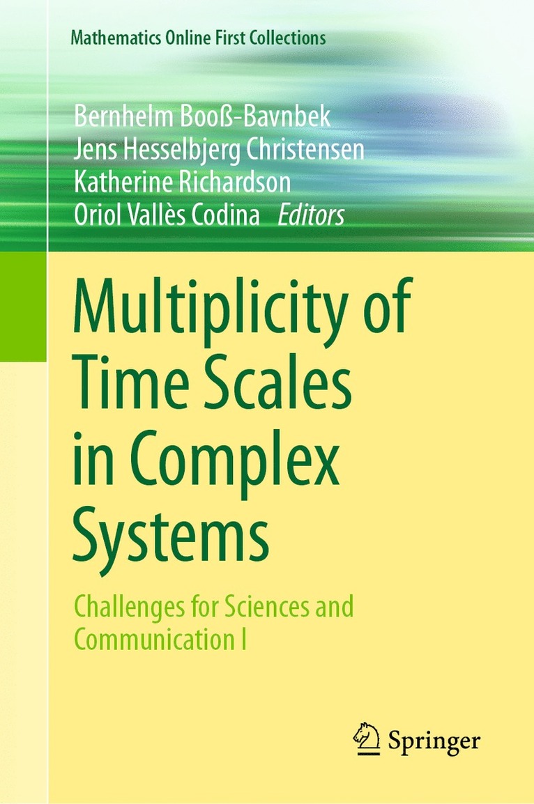 Bernhelm Booß-Bavnbek, Jens Hesselbjerg Christensen, Katherine Richardson, Oriol Vallès Codina, Oriol Valles Codina - Multiplicity of Time Scales in Complex Systems, Inbunden