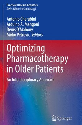 Antonio Cherubini, Arduino A. Mangoni, Denis O’Mahony, Mirko Petrovic, Denis O'Mahony - Optimizing Pharmacotherapy in Older Patients, Häftad
