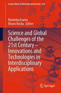 bokomslag Science and Global Challenges of the 21st Century  Innovations and Technologies in Interdisciplinary Applications