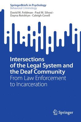 Intersections of the Legal System and the Deaf Community 1