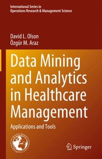 bokomslag Data Mining and Analytics in Healthcare Management