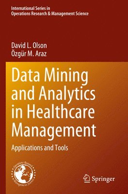 bokomslag Data Mining and Analytics in Healthcare Management