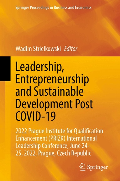 Wadim Strielkowski - Leadership, Entrepreneurship and Sustainable Development Post COVID-19, Inbunden