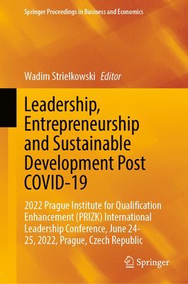 Wadim Strielkowski - Leadership, Entrepreneurship and Sustainable Development Post COVID-19, Inbunden