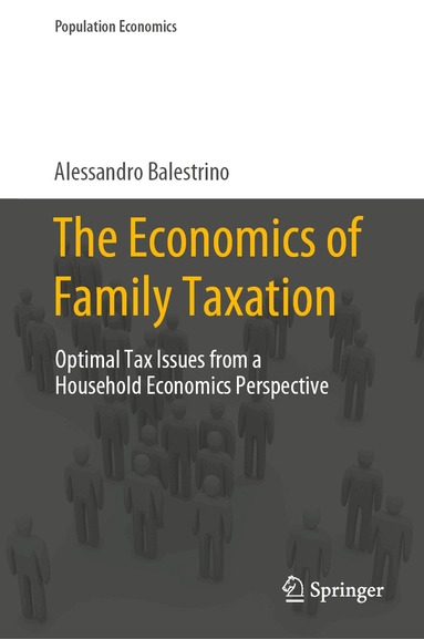 Alessandro Balestrino - Economics of Family Taxation, Inbunden