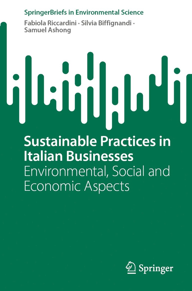 Fabiola Riccardini, Silvia Biffignandi, Samuel Ashong - Sustainable Practices in Italian Businesses, Häftad