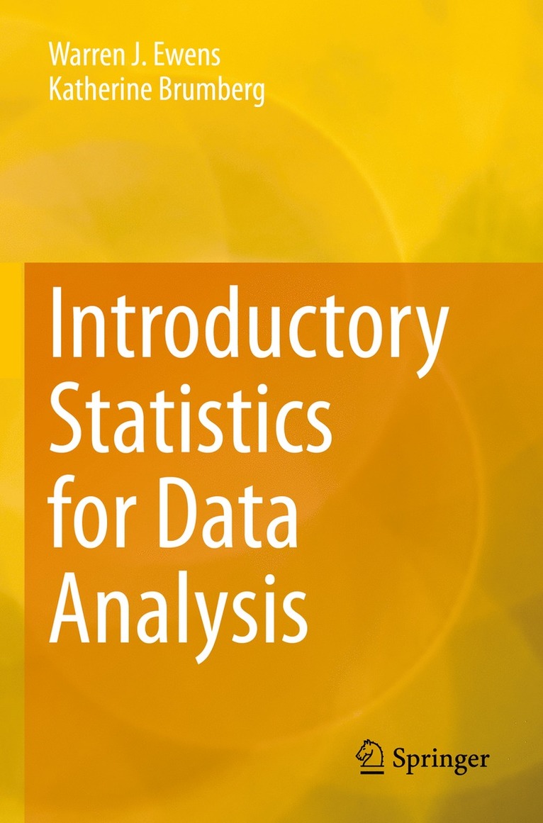 Warren J. Ewens, Katherine Brumberg - Introductory Statistics for Data Analysis, Häftad