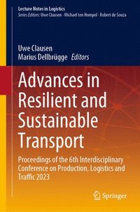 bokomslag Advances in Resilient and Sustainable Transport