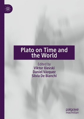 Plato on Time and the World 1