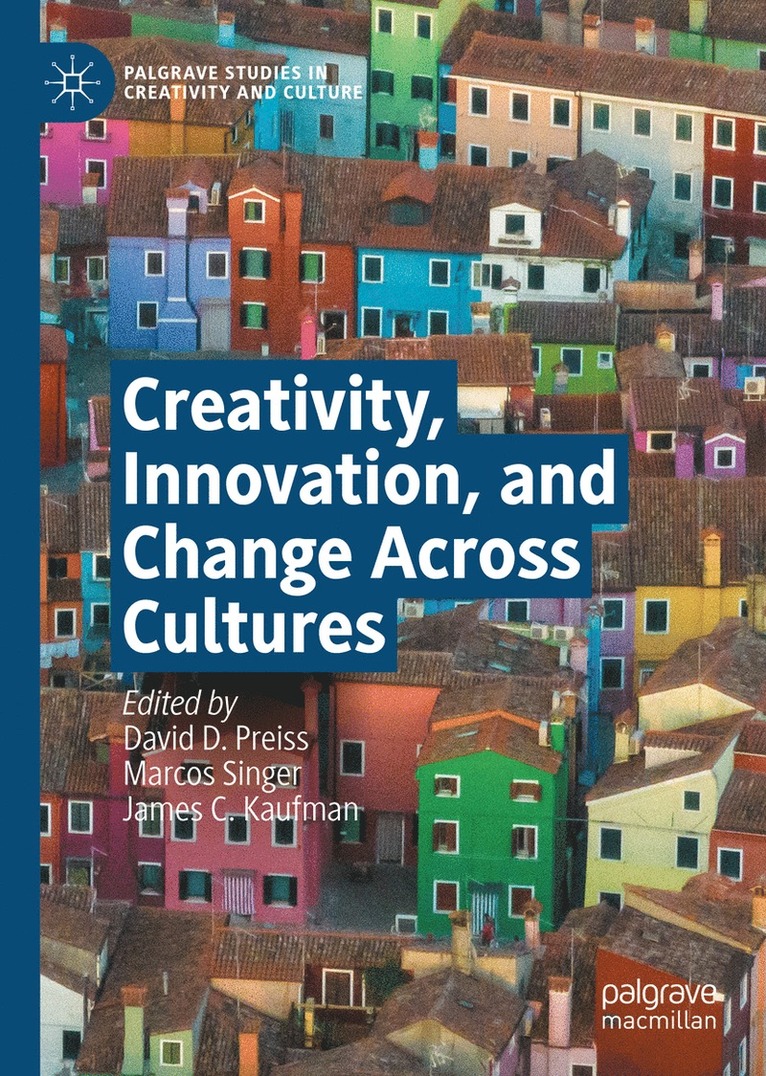 David D. Preiss, Marcos Singer, James C. Kaufman - Creativity, Innovation, and Change Across Cultures, Inbunden