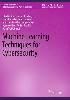 Machine Learning Techniques for Cybersecurity 1