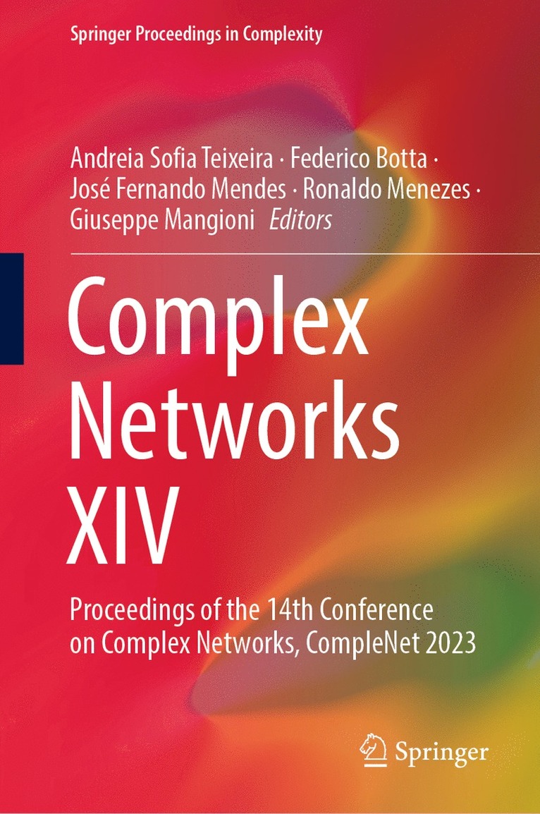 Andreia Sofia Teixeira, Federico Botta, José Fernando Mendes, Ronaldo Menezes, Giuseppe Mangioni, Jose Fernando Mendes - Complex Networks XIV, Inbunden