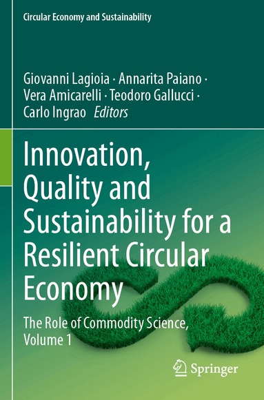 Giovanni Lagioia, Annarita Paiano, Vera Amicarelli, Teodoro Gallucci, Carlo Ingrao - Innovation, Quality and Sustainability for a Resilient Circular Economy, Häftad