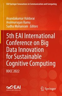 bokomslag 5th EAI International Conference on Big Data Innovation for Sustainable Cognitive Computing