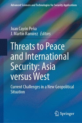 Threats to Peace and International Security: Asia versus West 1