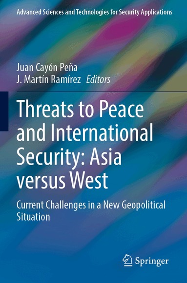 Juan Cayón Peña, J. Martín Ramírez - Threats to Peace and International Security: Asia versus West, Häftad