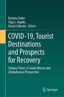 COVID-19, Tourist Destinations and Prospects for Recovery 1