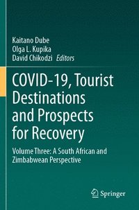 bokomslag COVID-19, Tourist Destinations and Prospects for Recovery