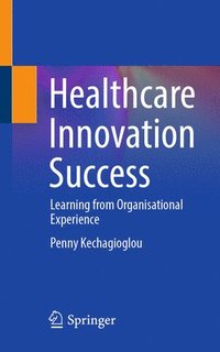 bokomslag Healthcare Innovation Success