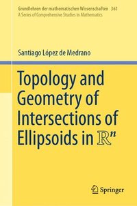bokomslag Topology and Geometry of Intersections of Ellipsoids in R^n