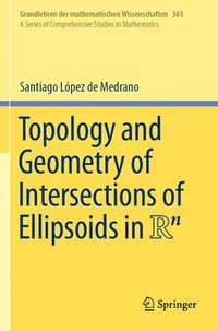 bokomslag Topology and Geometry of Intersections of Ellipsoids in R^n