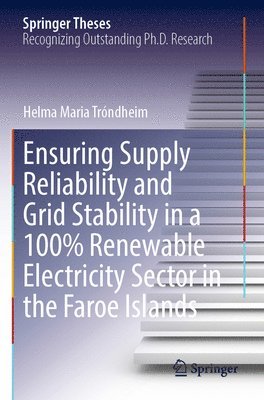 bokomslag Ensuring Supply Reliability and Grid Stability in a 100% Renewable Electricity Sector in the Faroe Islands