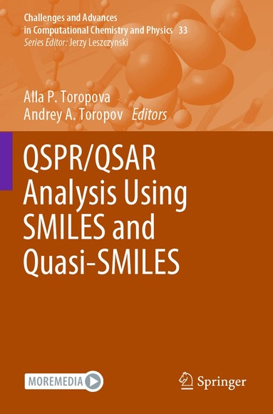 Alla P. Toropova, Andrey A. Toropov - QSPR/QSAR Analysis Using SMILES and Quasi-SMILES, Häftad