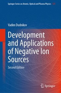 bokomslag Development and Applications of Negative Ion Sources