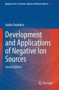 bokomslag Development and Applications of Negative Ion Sources