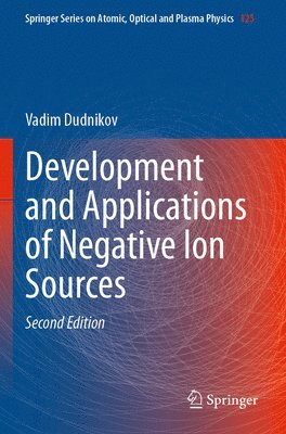 bokomslag Development and Applications of Negative Ion Sources
