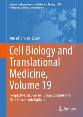 Kursad Turksen - Cell Biology and Translational Medicine, Volume 19, Inbunden