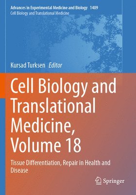 bokomslag Cell Biology and Translational Medicine, Volume 18