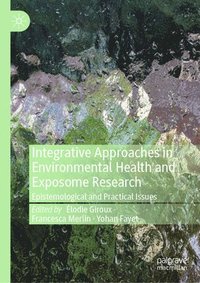 bokomslag Integrative Approaches in Environmental Health and Exposome Research