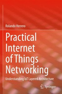 bokomslag Practical Internet of Things Networking