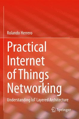 Practical Internet of Things Networking 1