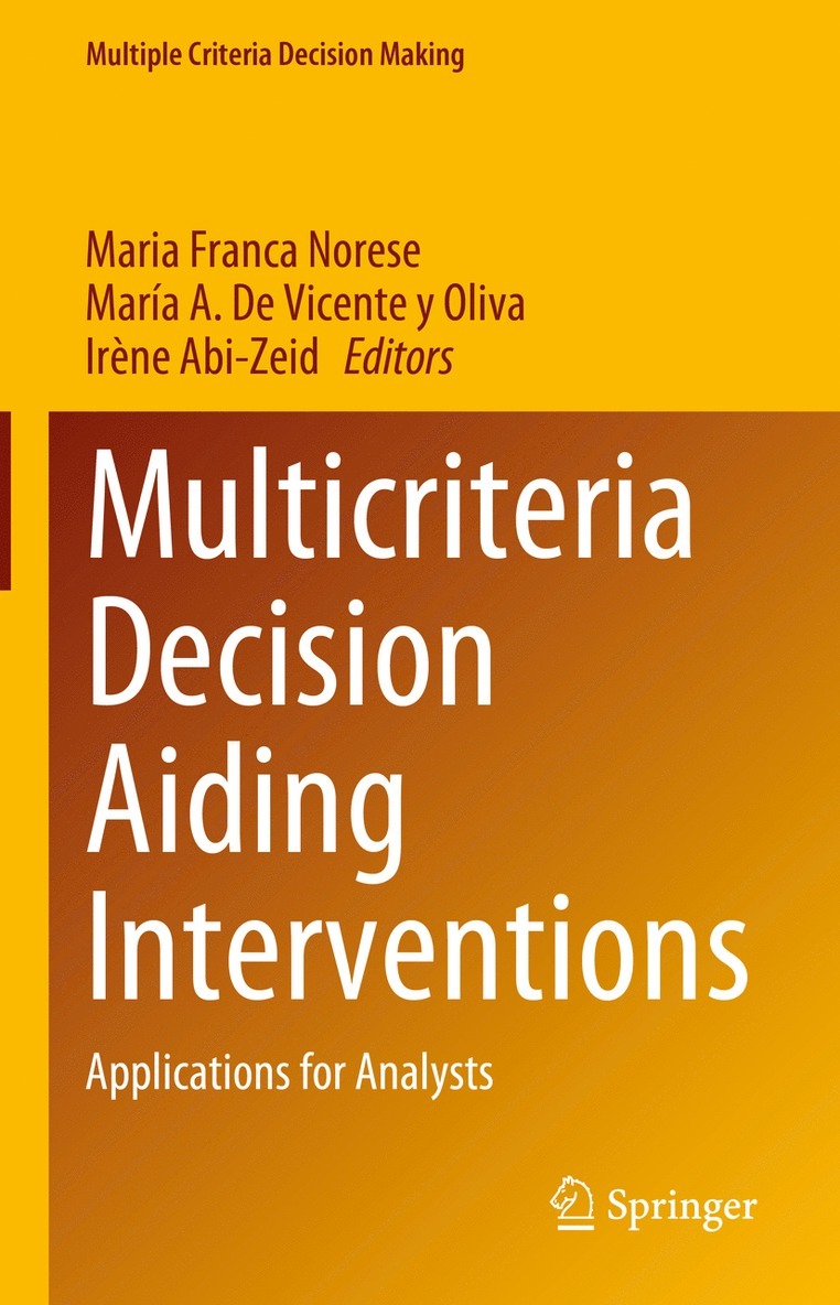 Maria Franca Norese, María A. De Vicente y Oliva, Irène Abi-Zeid, Maria A. De Vicente y Oliva, Irene Abi-Zeid, María A. de Vicente Y. Oliva, María A. de Vicente y Oliva - Multicriteria Decision Aiding Interventions, Inbunden