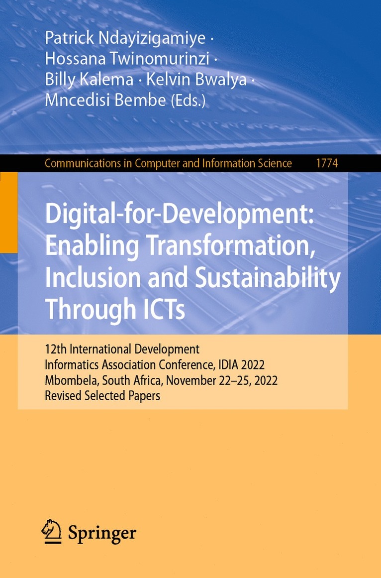 Patrick Ndayizigamiye, Hossana Twinomurinzi, Billy Kalema, Kelvin Bwalya, Mncedisi Bembe - Digital-for-Development: Enabling Transformation, Inclusion and Sustainability Through ICTs, Häftad