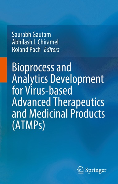 bokomslag Bioprocess and Analytics Development for Virus-based Advanced Therapeutics and Medicinal Products (ATMPs)