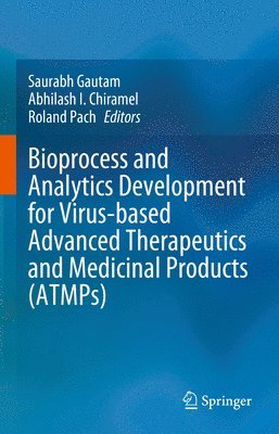 Bioprocess and Analytics Development for Virus-based Advanced Therapeutics and Medicinal Products (ATMPs) 1