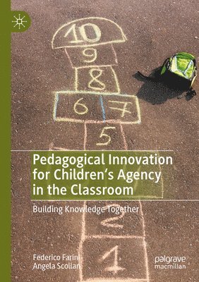 bokomslag Pedagogical Innovation for Children's Agency in the Classroom