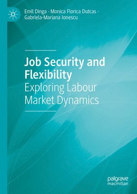 Job Security and Flexibility 1