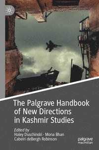 bokomslag The Palgrave Handbook of New Directions in Kashmir Studies