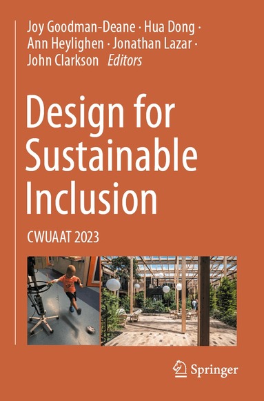 Joy Goodman-Deane, Hua Dong, Ann Heylighen, Jonathan Lazar, John Clarkson - Design for Sustainable Inclusion, Häftad