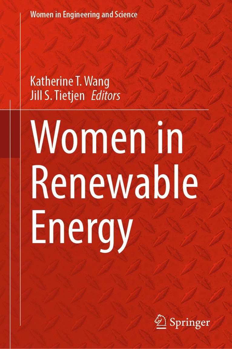 Katherine T. Wang, Jill S. Tietjen - Women in Renewable Energy, Inbunden
