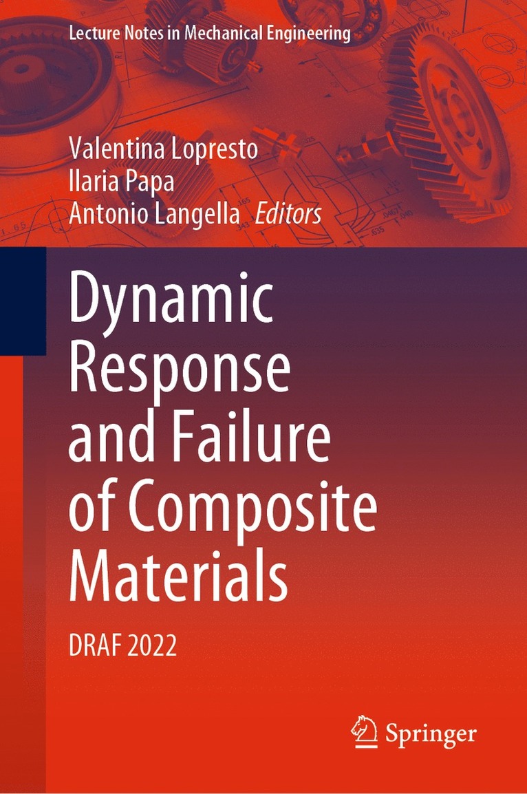 Dynamic Response and Failure of Composite Materials 1